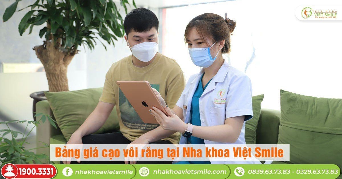 Bảng giá cạo vôi răng tại nha khoa Việt Smile
