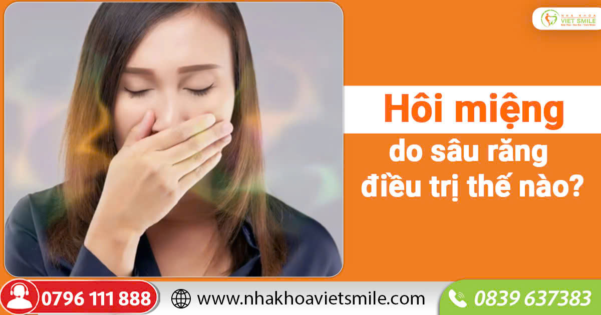 Hôi miệng do sâu răng điều trị thế nào?