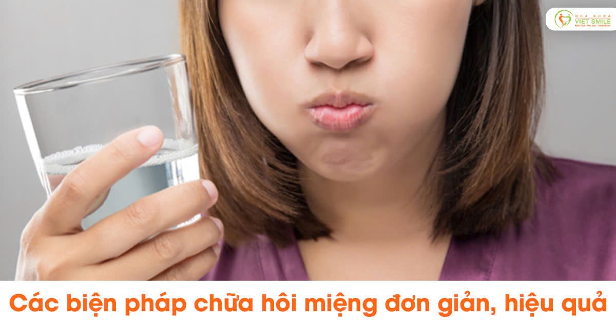 Các biện pháp chữa hôi miệng đơn giản, hiệu quả